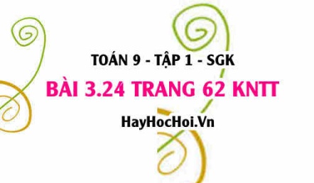 Bài 3.24 Toán 9 tập 1 SGK Kết nối tri thức